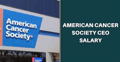 The Ultimate Guide to a Nonprofit CEO Career: A Deep Dive into the American Cancer Society CEO Salary and Beyond