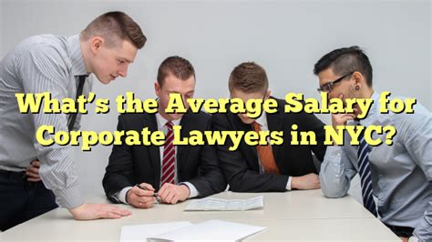 Decoding the Corporate Lawyer Salary in NYC: Your 2024 Financial Guide
