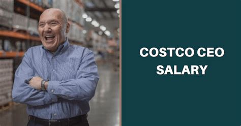 Decoding the Corner Office: What is the Costco CEO's Salary?