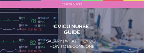 CVICU Nurse Salary: A Comprehensive Guide for 2024