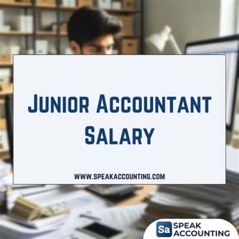 Decoding the Dollars: A Comprehensive Guide to Junior Accountant Salaries