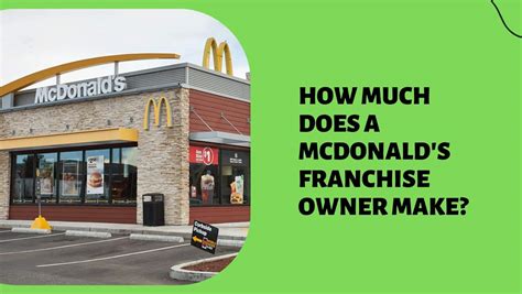 Unlocking the Golden Arches: A Deep Dive into a McDonald's Franchise Owner's Salary