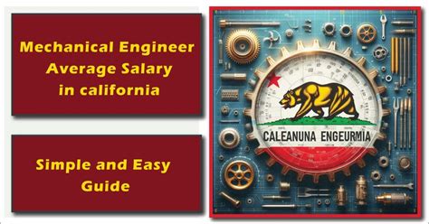 Unlocking Your Earning Potential: A Deep Dive into Mechanical Engineer Salaries in California