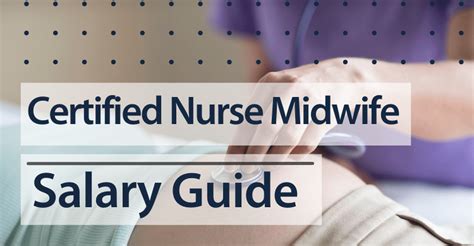 Nurse Midwife Salary Guide 2024: A Comprehensive Look at Your Earning Potential