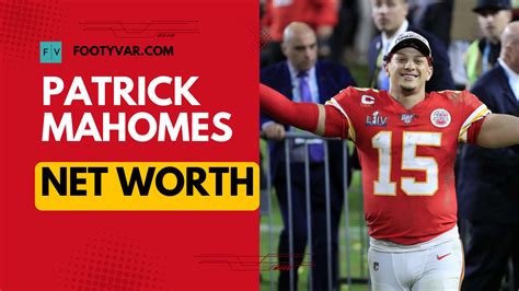 Patrick Mahomes Yearly Salary