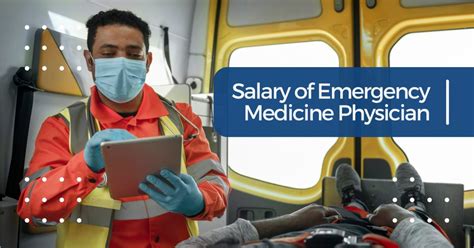 A Comprehensive Guide to Emergency Medicine Physician Salaries in 2024