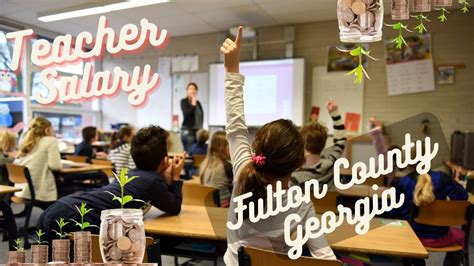 Average Fulton County Teacher Salary: A Deep Dive