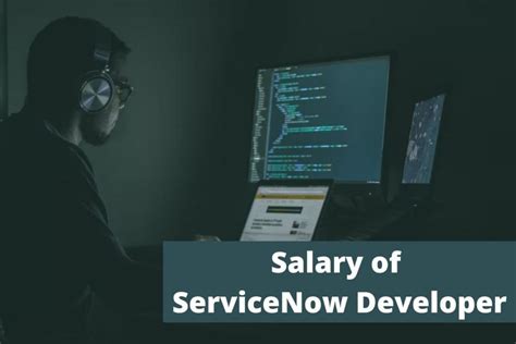 Average ServiceNow Developer Salary: A Deep Dive