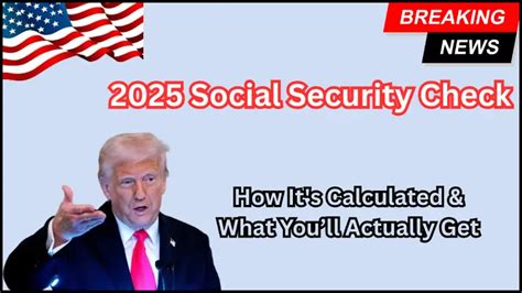How Is Your Social Security Check Calculated?