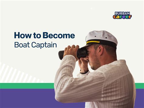 How to Become a Boat Captain: Your Step-by-Step Guide