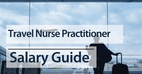 Key Factors That Influence Your Travel NP Salary