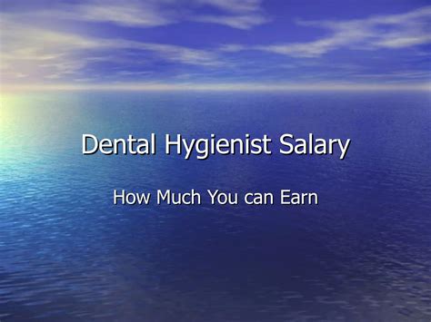 The Dental Hygienist Salary: A Deep Dive into Your Earning Potential