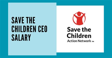 The Save the Children CEO Salary: A Data-Driven Look