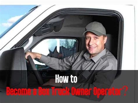 What Does a Box Truck Owner-Operator Do?