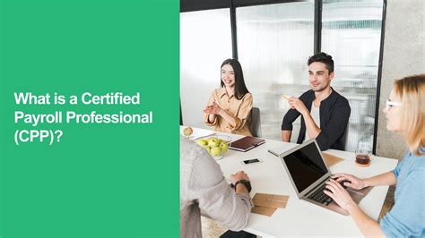 What Does a Certified Payroll Professional (CPP) Do?