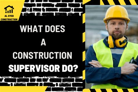What Does a Construction Supervisor Do?