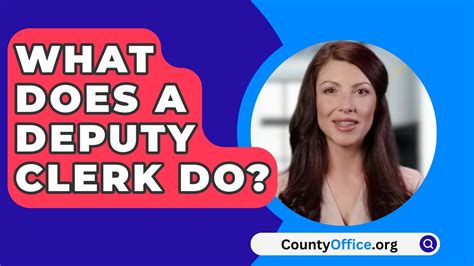 What Does a Deputy Clerk Do?