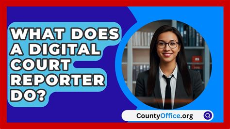 What Does a Digital Court Reporter Do?