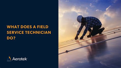 What Does a Field Service Technician Do?