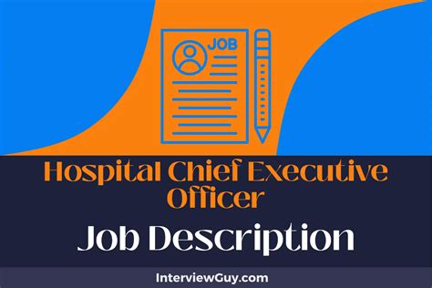 What Does a Hospital Chief Executive Officer Do?