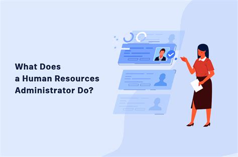 What Does a Human Resources Administrator Do?
