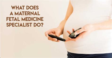 What Does a Maternal-Fetal Medicine Specialist Do?