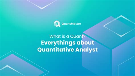 What Does a Quantitative Analyst (Quant) Do?