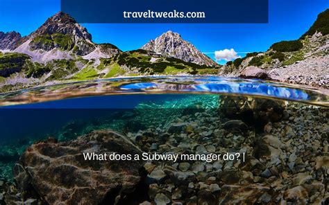 What Does a Subway Manager Do?