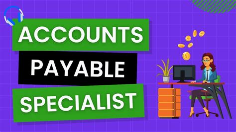 What Does an Accounts Payable Specialist Do?