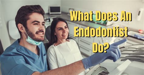 What Does an Endodontist Do?
