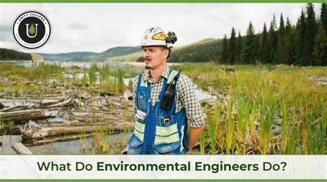 What Does an Environmental Engineer Do?