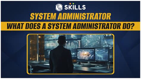 What Does an IT Administrator Do?