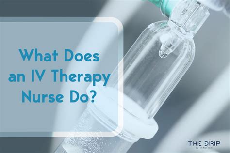 What Does an IV Nurse Do?