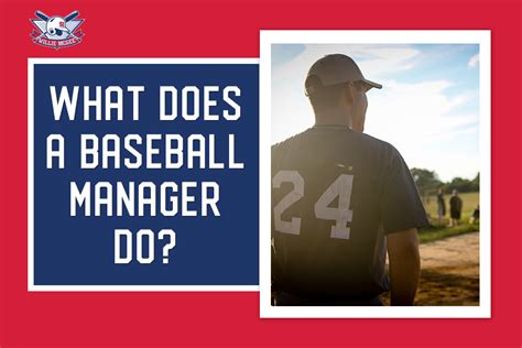 What Does an MLB Manager Do?