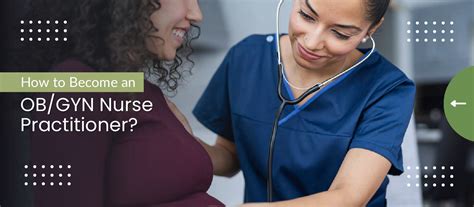What Does an OB-GYN Nurse Practitioner Do?