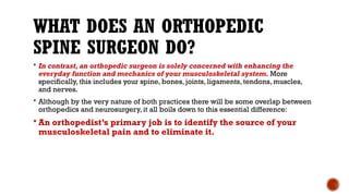 What Does an Orthopedic Spine Surgeon Do?