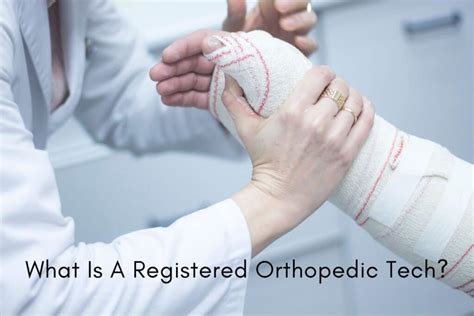 What Does an Orthopedic Technologist Do?